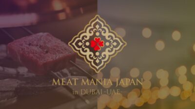 MEAT MANIA JAPAN in DUBAI – Coming Soon